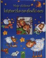 Moja ulubiona książeczka na słodki sen