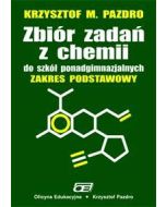 Chemia LO zb.zadań zak.podstawowy Pazdro OE