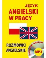 Język angielski w pracy. Rozmówki angielskie + CD
