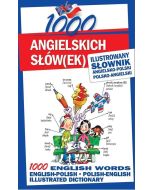 1000 angielskich słów(ek). Ilustrowany słownik...