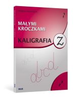 Małymi kroczkami. Kaligrafia