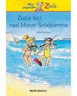 Moja przyjaciółka Zuzia. Zuzia leci nad Morze..