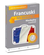 Na wakacje. Francuski dla początkujących + CD