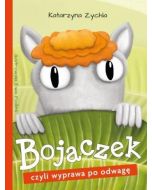 Bojaczek, czyli wyprawa po odwagę