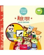 Przygody Fenka. Moje zdrowie. Myję ręce