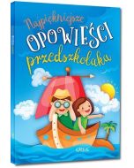 Najpiękniejsze opowieści przedszkolaka