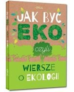 Jak być eko, czyli wiersze o ekologii TW GREG