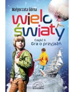 Wieloświaty część II Gra o przyjaźń