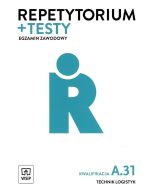 Repetytorium i testy egz. Technik logistyk kw.A.31