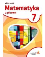 Matematyka SP 7 Z plusem Zbiór zadań