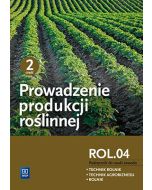 Prowadzenie produkcji roślinnej cz.2 ROL.04 WSIP
