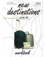 New Destinations B2 WB MM PUBLICATIONS