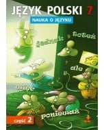 Język Polski SP Nauka O Języku 7/2 ćw. GWO