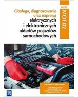 Obsługa, diagnozowanie oraz naprawa.. cz.1 MOT.02.