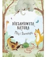 Niesamowita Natura. Mity i Stereotypy