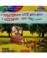 O podstępnym kocie miau miau i uczciwym psie +CD