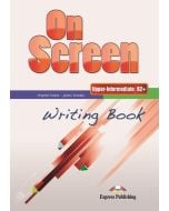 On screen Upper-Inter B2+ Writing Book
