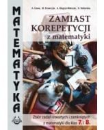 Matematyka SP Zbiór zadań otw. i zam. dla kl.7 i 8