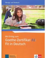 Mit Erfolg zum Goethe-Zertifikat A2 Fit in Deutsch