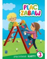 Plac zabaw. Pięciolatek Karty Pracy cz.3 WSiP
