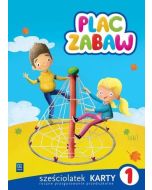 Plac zabaw. Sześciolatek Karty Pracy cz.1 WSiP