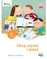 Owocna Edukacja. Chcę czytać i pisać. Sześciolatek