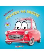 Maluszek poznaje świat. Pojazdy na drodze