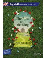 Angielski z ćwiczeniami. The Rose and the Ring