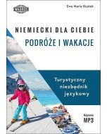 Niemiecki dla ciebie. Podróże i wakacje