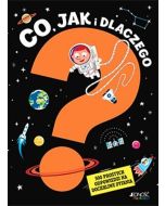 Co, jak i dlaczego? 500 prostych odpowiedzi...