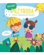Dlaczego? Pytania i odpowiedzi... - Przyroda