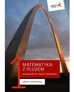 Matematyka LO 1 Z Plusem podr. ZR w.2019 GWO