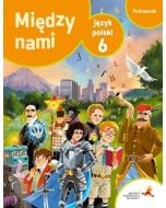 J.Polski SP 6 Między nami Podr. NPP GWO