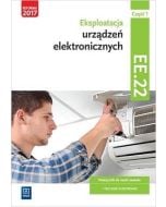 Eksploatacja urządzeń elektro.Kwal.EE.22.Podr.cz.1