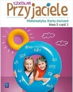 Szkolni przyjaciele.Matematyka. Ćwiczenia 3/1 WSiP