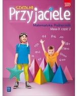 Szkolni przyjaciele.Matematyka.Podręcznik 3/2 WSiP