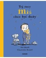 Tej nocy miś chce być duży