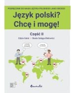 Język polski? Chcę i mogę! Część II: A1+