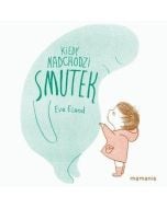 Kiedy nadchodzi smutek