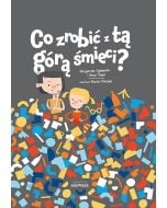 Co zrobić z tą górą śmieci?