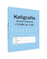 Kaligrafia zeszyt ćwiczeń Cyfry kl. 1-3