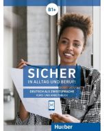 Sicher in Alltag und Beruf! B1 KB + AB HUEBER