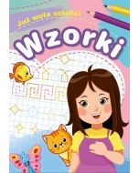 Już woła szkoła! Wzorki