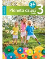 Planeta dzieci. Pięciolatek. Karty pracy cz.3 WSiP