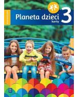 Planeta dzieci. Sześciolatek Karty pracy cz.3 WSiP