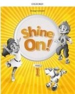 Shine On! 1 Zeszyt ćwiczeń OXFORD