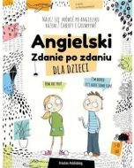Angielski dla dzieci. Zdanie po zdaniu w.2