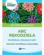 Pewny start. Aktywni zawodowo. Rękodzieło