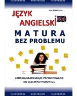 Język angielski. Matura bez problemu