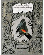 O kruku, który chciał zostać papugą